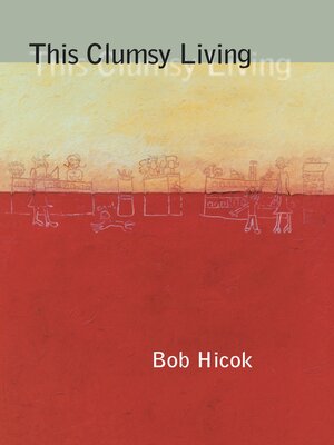 cover image of This Clumsy Living